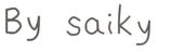 Signed: By saiky